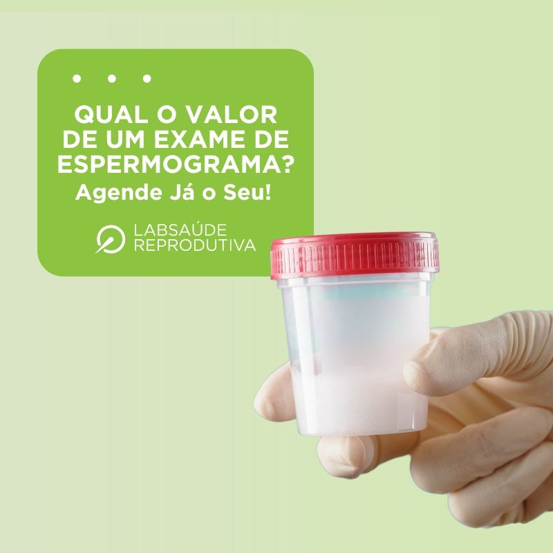 Qual o valor de um exame de Espermograma