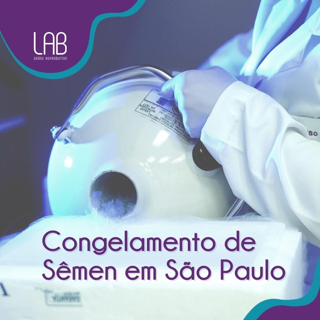 Congelamento de Sêmen São Paulo