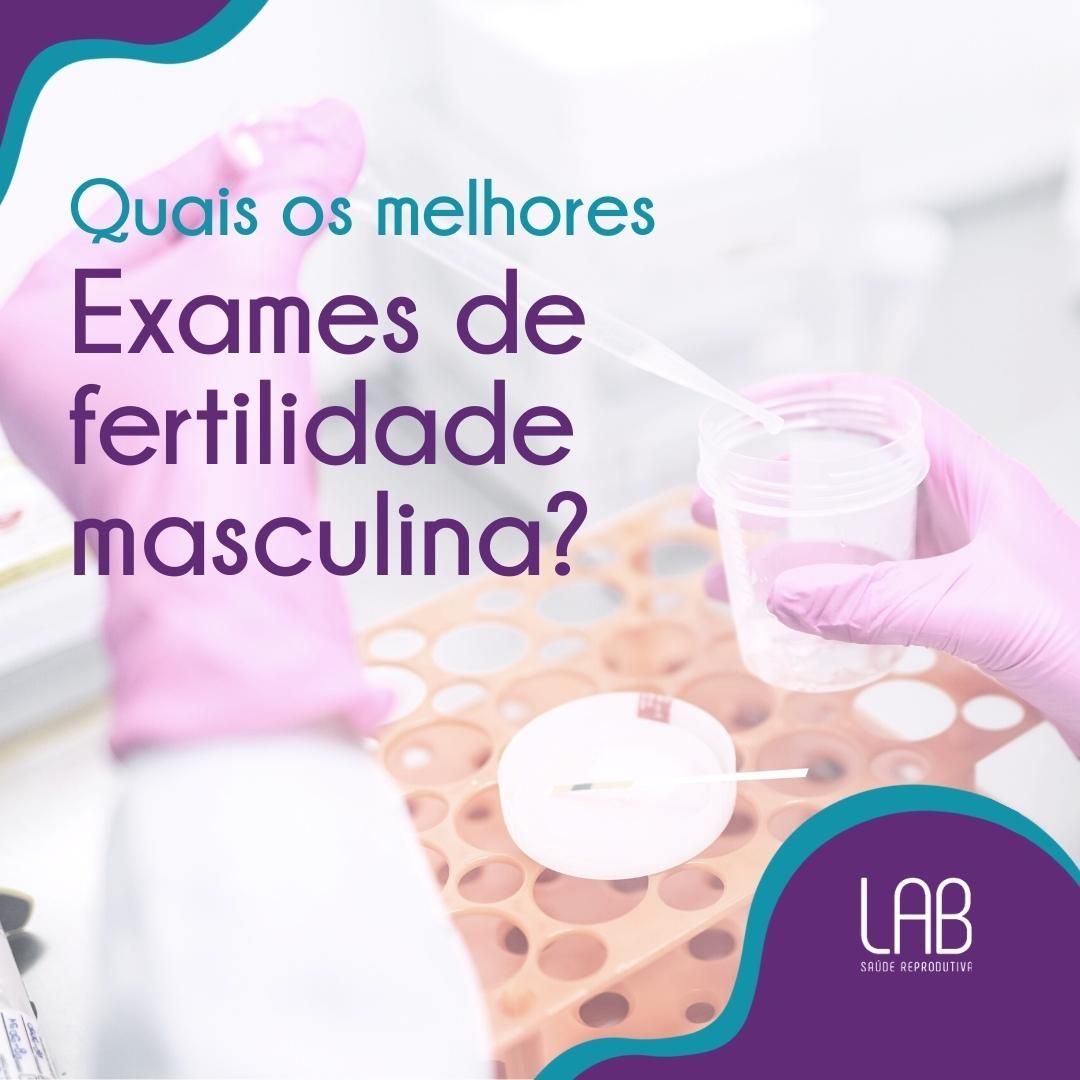 exames de fertilidade masculina